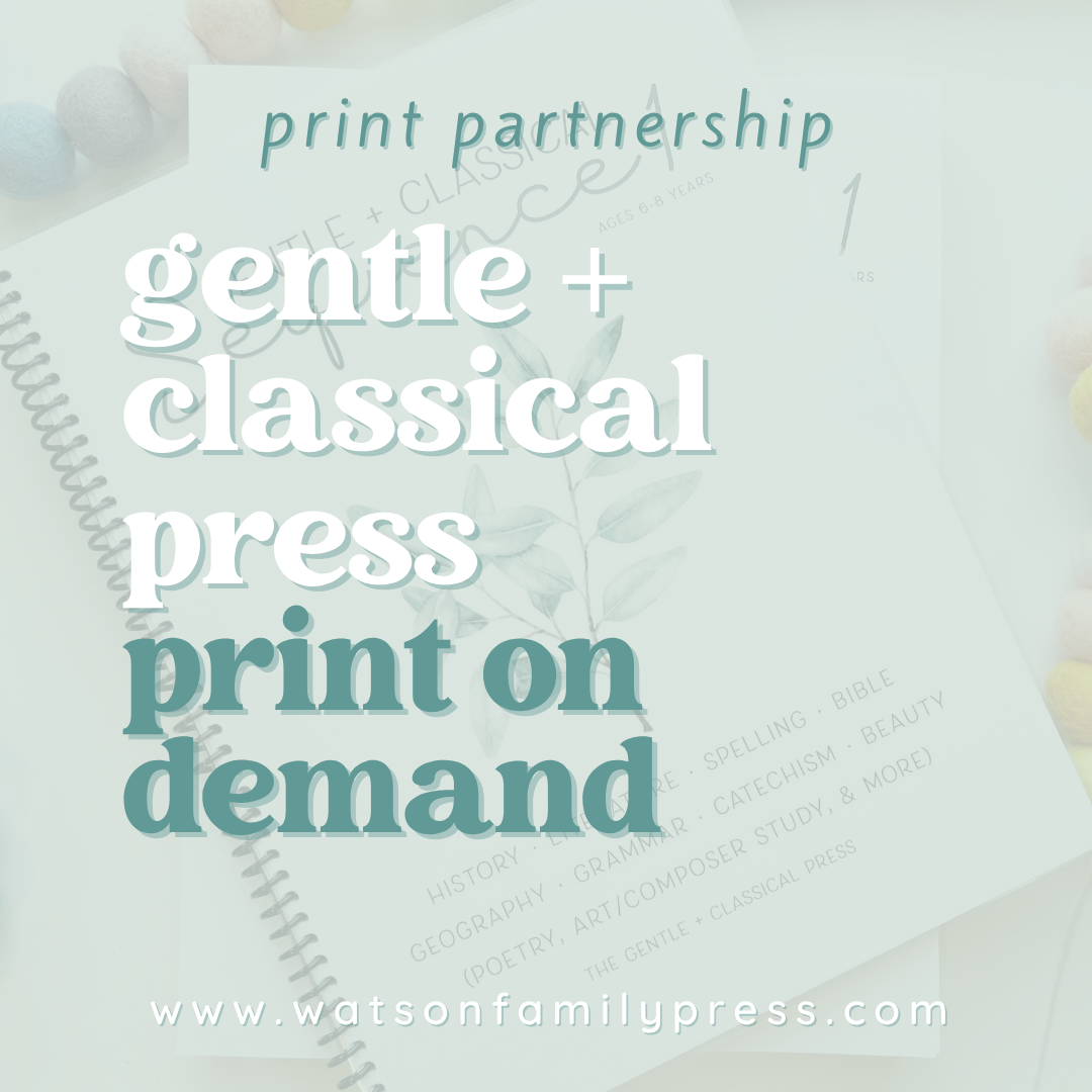 The Gentle + Classical Press